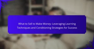 What to Sell to Make Money: Leveraging Learning Techniques and Conditioning Strategies for Success