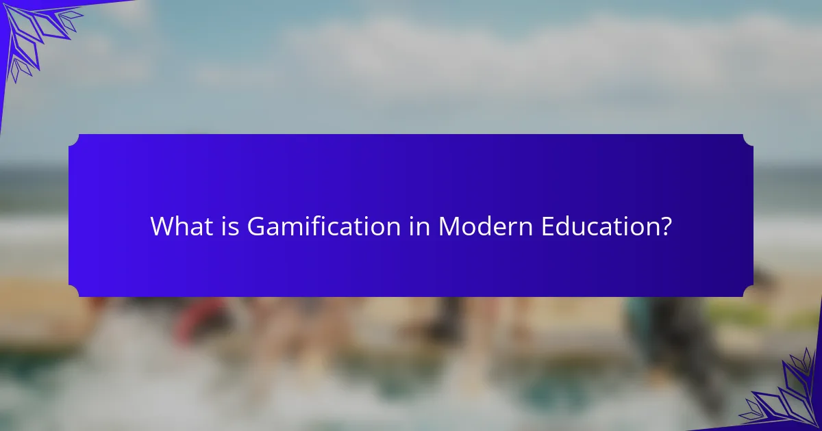What is Gamification in Modern Education?